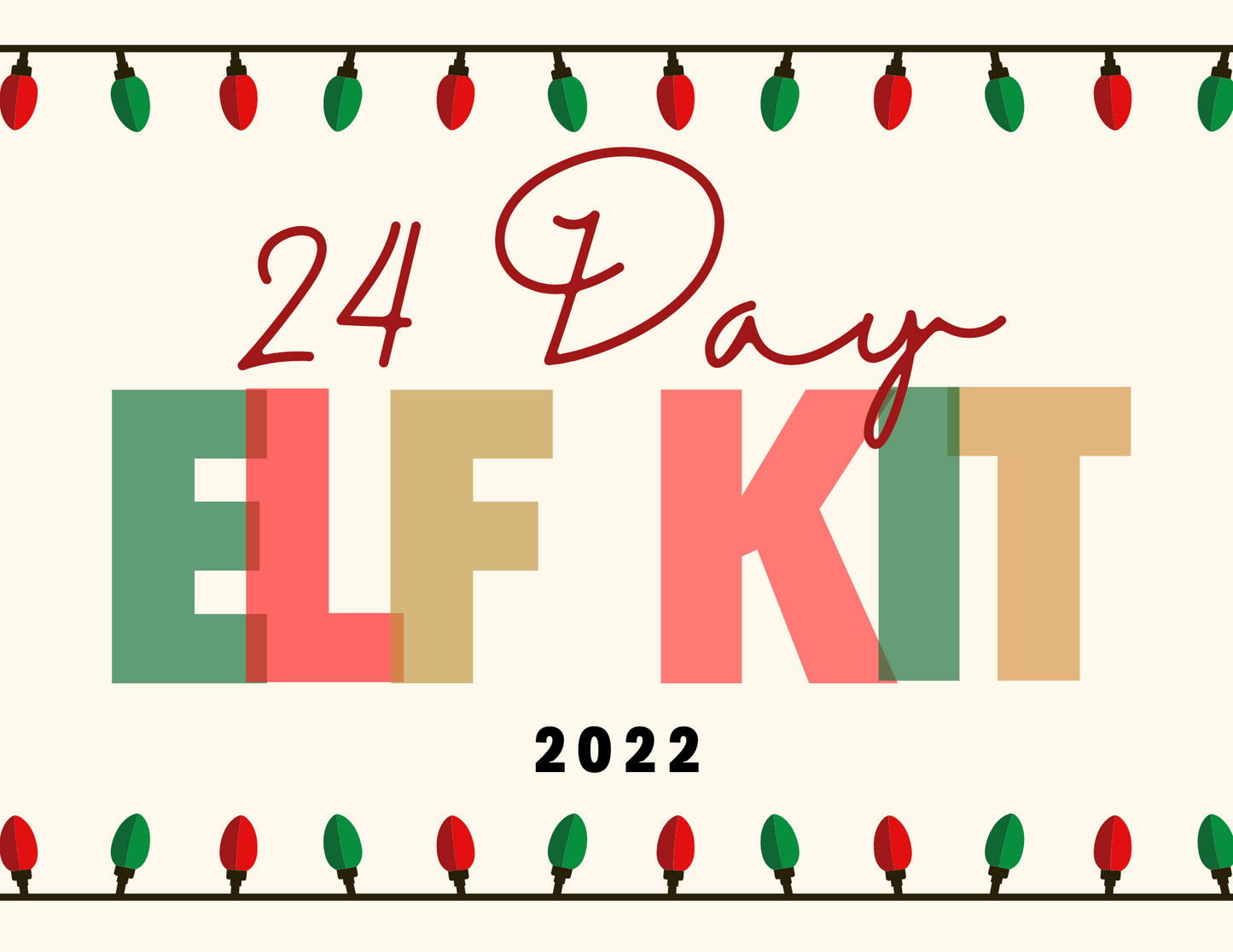 2022 - 24 Day Elf Kit
