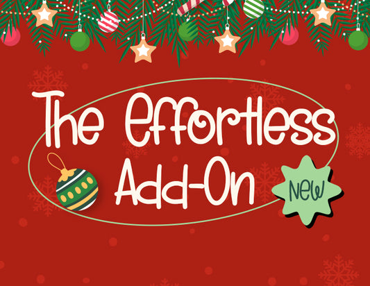 The Effortless Add-On - NEW!