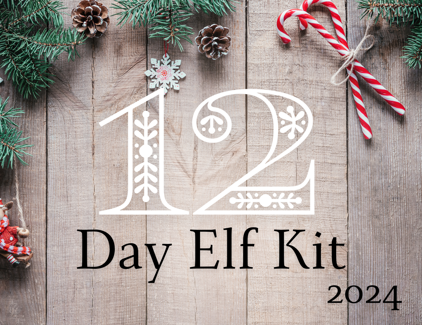 2024 - 12 Day Elf Kit