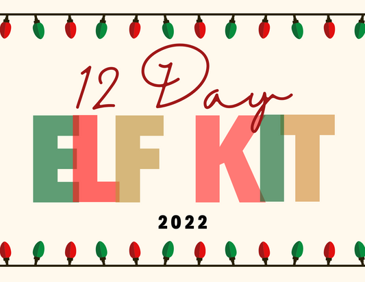 2022 - 12 Day Elf Kit