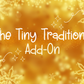 The Tiny Traditions Add-On