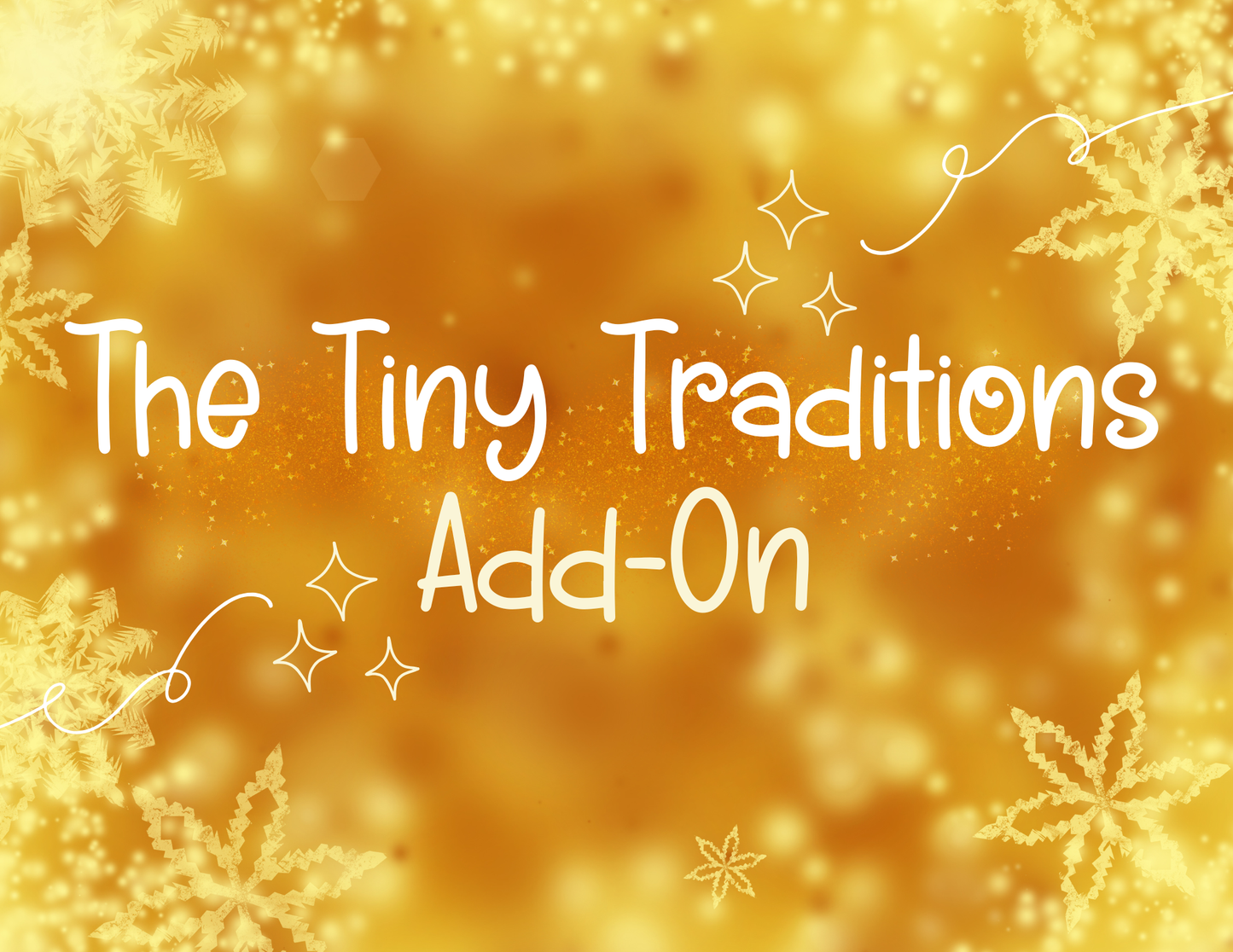 The Tiny Traditions Add-On PREORDER