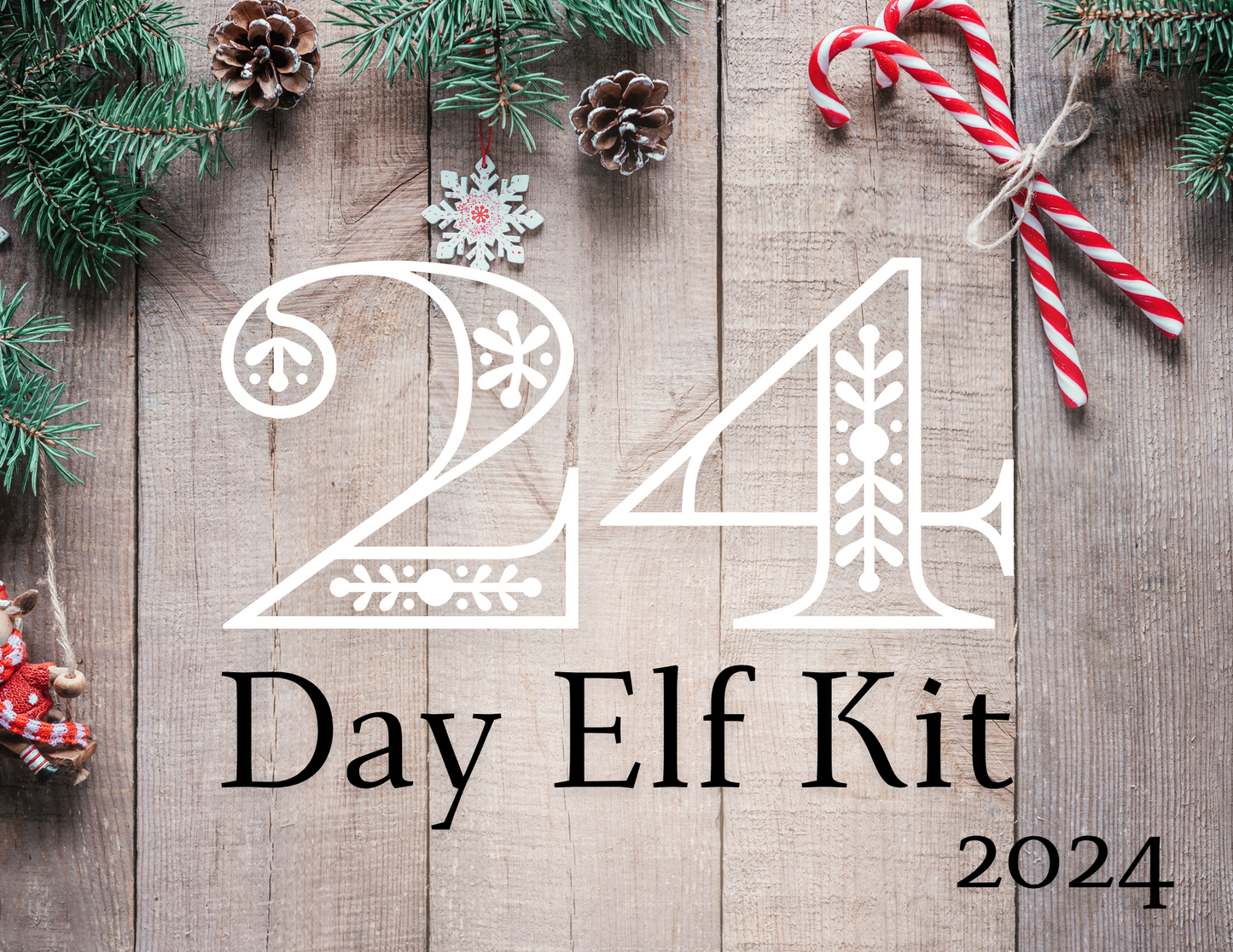 2024 - 24 Day Elf Kit